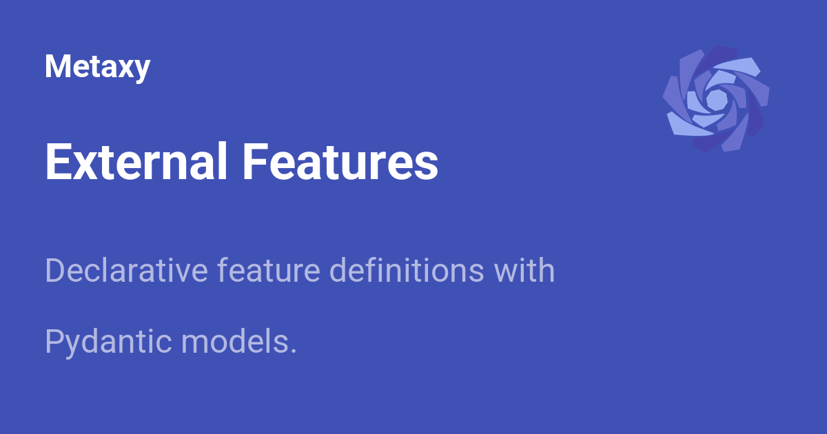 External Features - Metaxy