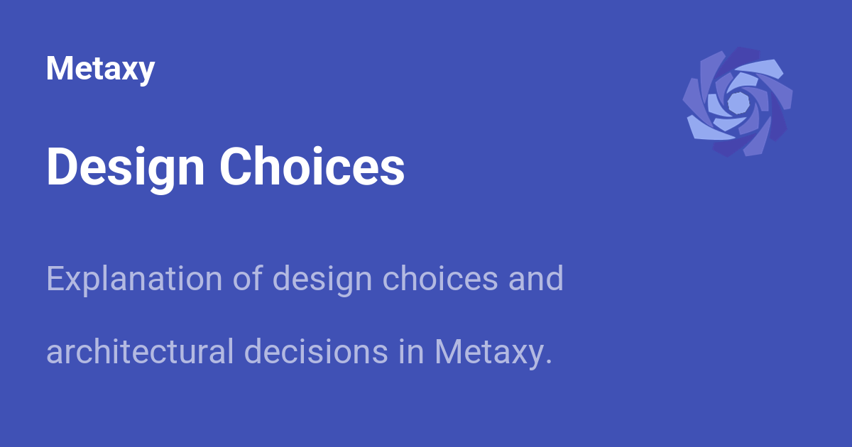Mexy Design Design Choices - Metaxy